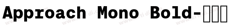 Approach Mono Bold字体转换